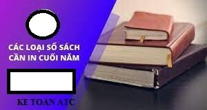 In sổ sách theo hình thức nhật ký chung cần in những gì