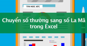 Hoc tin hoc tai thanh hoa Bạn đã biết cách viết số la mã trong excel? Bài viết sau đây tin học ATC xin chia sẽ cách làm cho bạn nào