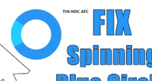 Học tin học ở thanh hóa Trường hợp con trỏ chuột quay vòng vòng thì xử lý như thế nào? Nếu bạn muốn biết cách làm thì mời bạn tham