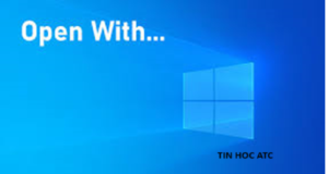 Học tin học ở thanh hóa Bạn đang khó chịu vì file bị open with, bạn muốn đưa về định dạng ban đầu? Tin học ATC xin chia sẽ đến bạn đọc
