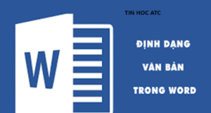 Hoc tin hoc o thanh hoa Làm thế nào để định dạng văn bản chuẩn chỉnh nhất, tin học ATC xin mách bạn một số cách làm trong bài viết