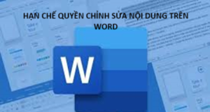 Hoc tin hoc van phong tai Thanh Hoa Bạn đã biết đến tính năng hạn chế quyền thay đổi nội dung trên word? Mời bạn tham khảo bài viết