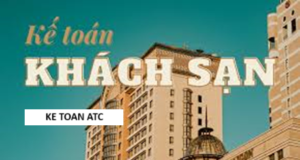 Học kế toán thuế tại Thanh Hoá Bạn đã biết được các công việc của một kế toán trong khách sạn chưa? Nếu chưa mời bạn tham khảo bài viết