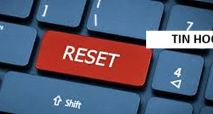 Học tin học thực hành tại thanh hóa Làm thế nào để reset máy tính hiệu quả mà không mất dữ liệu? Mời bạn tham khảo bài viết dưới đây nhé!