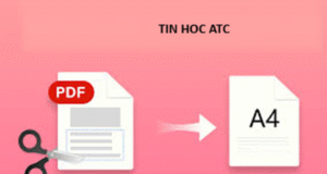 Hoc tin hoc o thanh hoa Để in file PDF vừa khổ giấy A4 nhanh, bạn hãy thử tham khảo bài viết dưới đây nhé!Đối với máy thuộc hệ điề