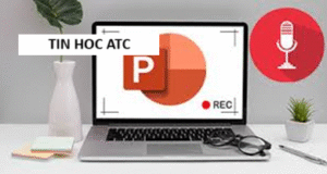 Học tin học thực hành ở thanh hóa Để cho bài thuyết trình của bạn được diễn ra một cách trơn tru, mượt mà bạn có thể lựa chọn cách tự