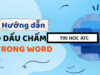 Hoc tin hoc o thanh hoa Bạn muốn tạo dấu chấm nhanh chóng bằng phím tắt? Mời bạn tham khảo bài viết dưới đây để biết cách làm nhé!