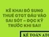 Kê khai bổ sung thuế gtgt đầu vào sai sót – đọc kỹ trước khi sai