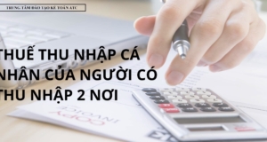 Cá nhân có thu nhập 2 nơi tính thuế TNCN như nào