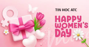 Học tin học cấp tốc ở thanh hóa Ngày 20/10 – ngày Phụ nữ Việt Nam – là dịp để mỗi chúng ta bày tỏ lòng biết ơn và trân trọng đối với