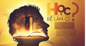 Hoc ke toan cap toc tai thanh hoa “Công việc của học tập không phải là nhận biết cái gì đó mới, mà là làm cho chúng ta trở thành người mới”