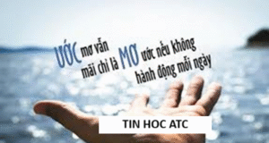 Trung tam tin hoc o thanh hoa Biết là không đủ, chúng ta phải thực hành – Mong ước thôi là không đủ, chúng ta phải hành độngÝ nghĩa