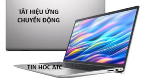 Hoc tin hoc cap toc o thanh hoa Windows 11 mang đến giao diện hiện đại với các hiệu ứng chuyển động (Animation Effects) mượt